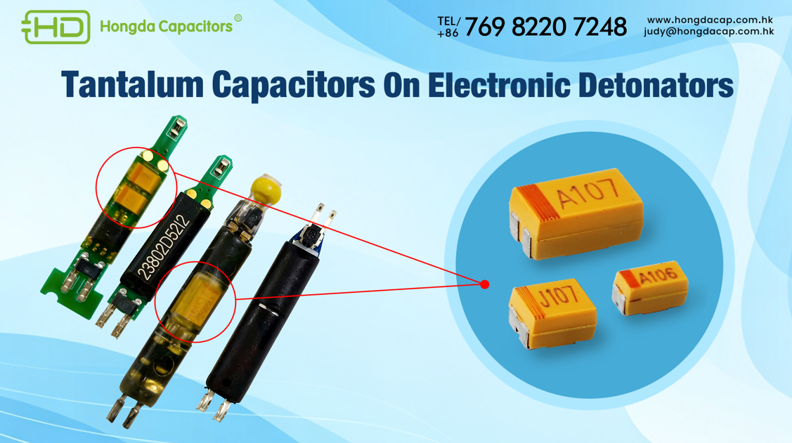 Different Capacitors for Electronic Detonators: Choosing the Right Energy Storage Solution